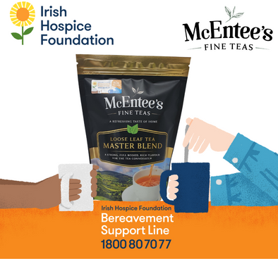 McEntee's Tea partnership with the Irish Hospice Foundation to support the Bereaved people of Ireland